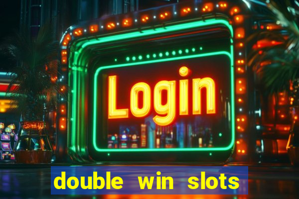 double win slots casino game